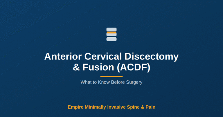 Anterior Cervical Discectomy & Fusion (ACDF) — Empire Minimally Invasive Spine and Pain