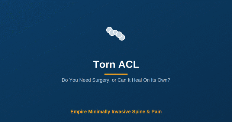 Torn ACL: Do You Need Surgery or Can It Heal On Its Own? — Empire Minimally Invasive Spine and Pain