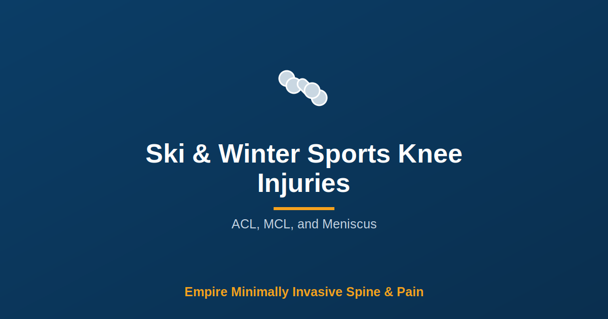 Ski & Winter Sports Knee Injuries — Empire Minimally Invasive Spine and Pain