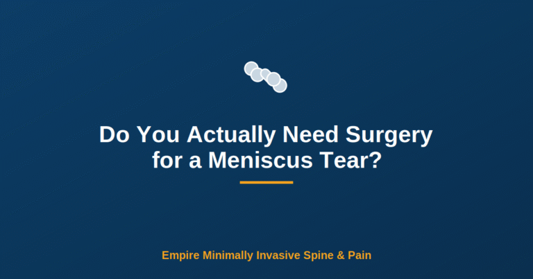 Do You Actually Need Surgery for a Meniscus Tear? — Empire Minimally Invasive Spine and Pain