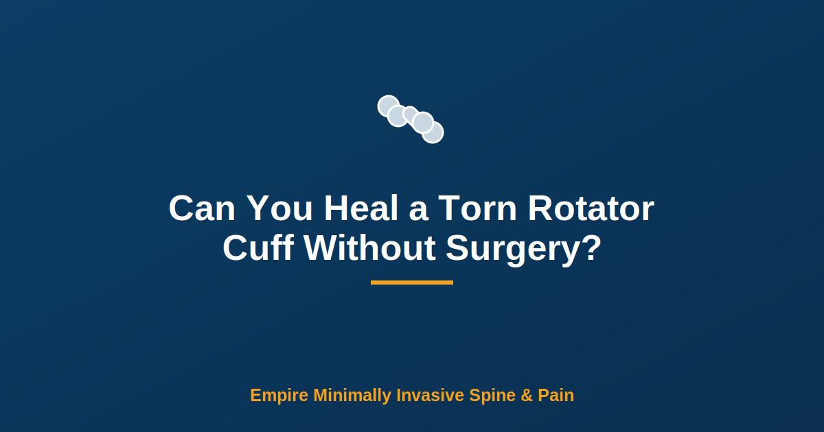 Can You Heal a Torn Rotator Cuff Without Surgery? — Empire Minimally Invasive Spine and Pain