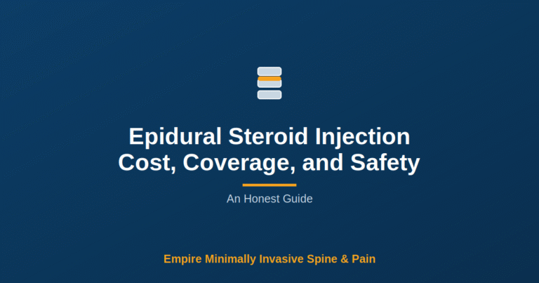 Epidural Steroid Injection Cost, Coverage, and Safety — Empire Minimally Invasive Spine and Pain
