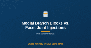 Medial Branch Blocks vs. Facet Joint Injections — Empire Minimally Invasive Spine and Pain