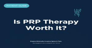 Is PRP therapy worth it — Empire Minimally Invasive Spine and Pain, NY & NJ
